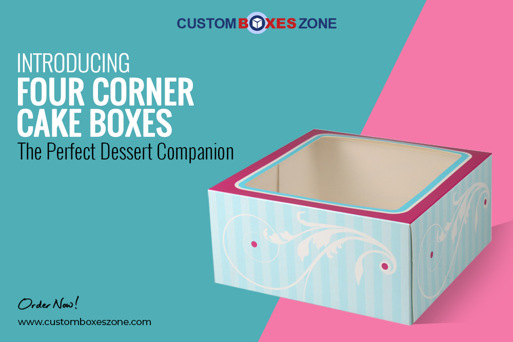 Introducing Four Corner Cake Boxes: The Perfect Dessert Companion