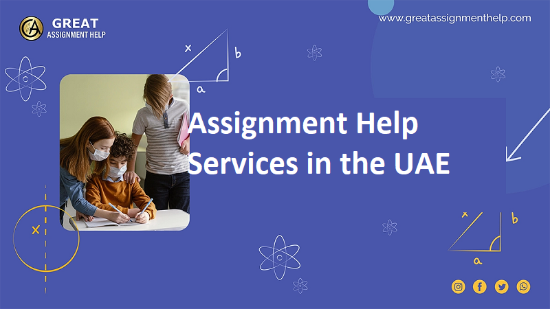 Get Ahead with Quality Assignment Help Services in the UAE