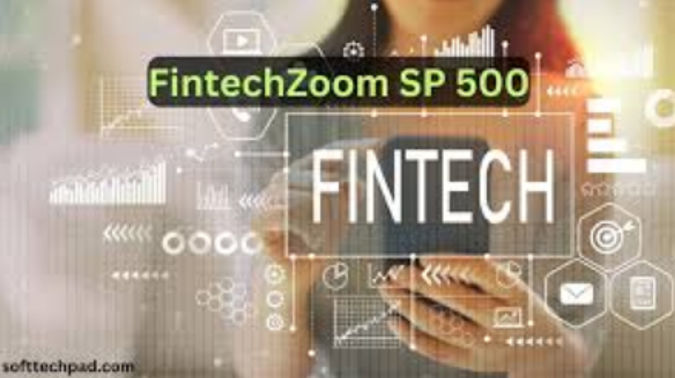 FintechZoom SP500: A Complete Guide to the S&P 500 Index